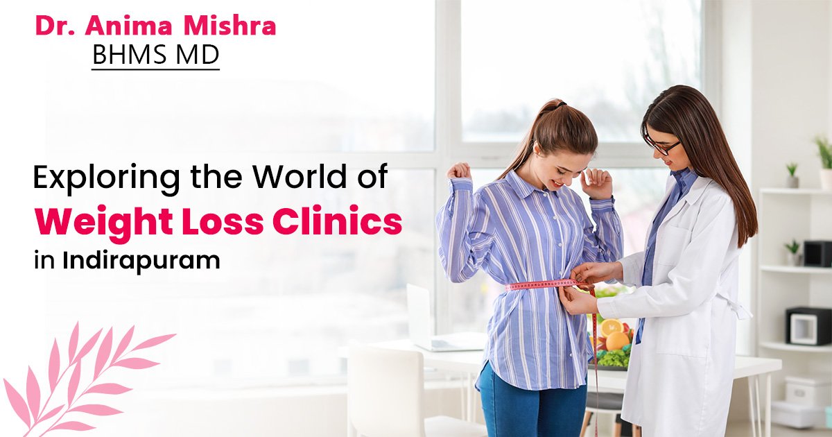 Exploring the World of Weight Loss Clinics in Indirapuram